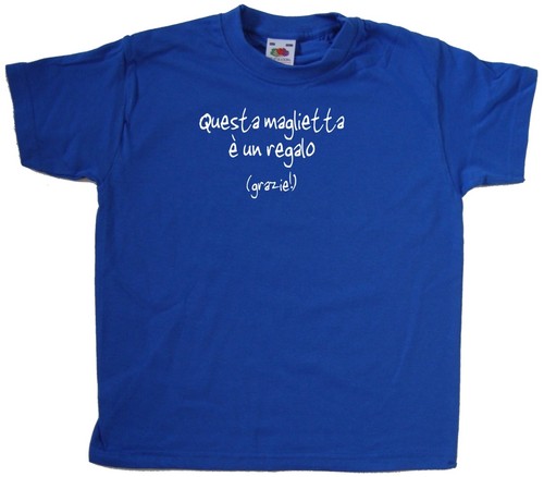 Questa maglietta regalo - questa,