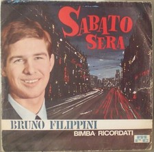 Solo copertina Bruno Filippini Sabato sera Bimba ricordati NO disco