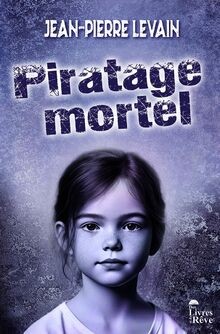 Piratage mortel von levain - von,