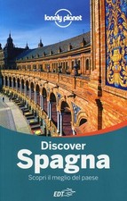 Discover Spagna. Con Cartina Lonely Planet Italia 2013