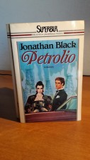 Jonathan Black - Petrolio - romanzo SuperBur Biblioteca Universale Rizzoli  1987