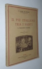 P. Ilario da Teano - Il più italiano tra i santi. Ferrari 1926