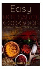 Easy Hot Sauce Cookbook by