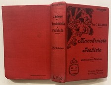 MANUALI HOEPLI MALAVASI MACCHINISTA FOCHISTA 1922 LOCOMOTIVE MACCHINE SCOPPIO