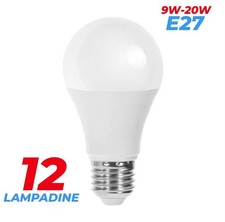 12 LAMPADINE LED E27 LAMPADA LUCE FREDDA NATURALE CALDA DA 9W A 20W PROMOPACK 12