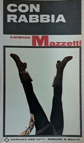 Con rabbia lorenza mazzetti - rabbia.,