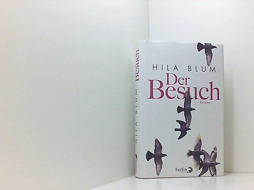 Der besuch roman blum - besuch:,