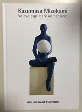 Kazumasa Mizokami. Volevo esprimere un pensiero - Galleria L'Incontro 2010