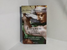 I SEGRETI DELLA SISTINA/il messaggio proibito di Michelangelo/DOLINER-BLECH 2009