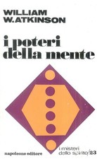 Psichismo Atkinson W.W. I POTERI della MENTE