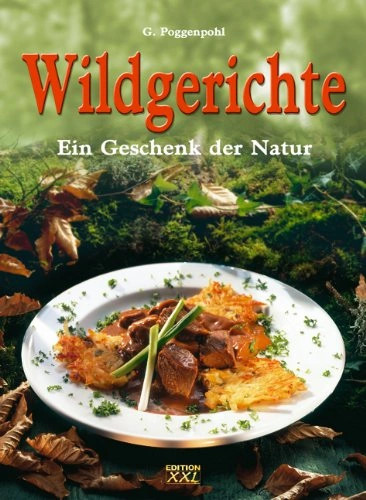Wildgerichte kochbuch - wildgerichte, g