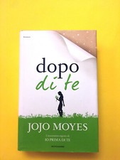 Dopo di te-di Jojo Moyes-libro Mondadori 2016-Omnibus-Romanzo