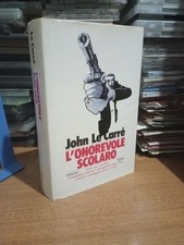 John Le Carrè L'ONOREVOLE SCOLARO Editore Rizzoli 1978