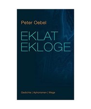 Eklat Ekloge: Gedichte