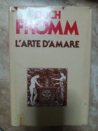 Erich fromm arte amare - erich,