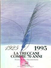 1925 - 1995 LA TRECCANI COMPIE