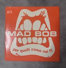 Mad Bob - Per quelli come noi you (Slash Cut) - Vinile Mix Disco Storia