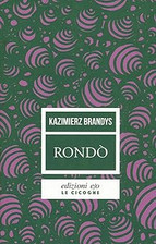 Rondï¿½. Nuova ediz. [Hardcover] Brandys, Kazimierz and Tomasucci, Giova