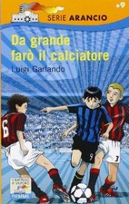 Libro - Da grande farò il