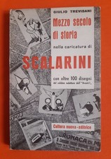 Giulio Trevisani Mezzo secolo di storia nella caricatura di Scalarini 1949...
