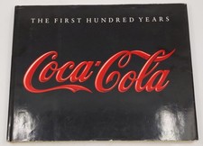Coca-Cola. I primi cento anni