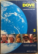 Dove nel mondo 3. Per la Scuola media di Annamaria Ronza Flumiani, O. Giuliano, 