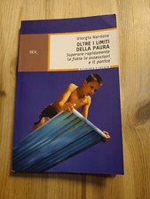 OLTRE I LIMITI DELLA PAURA di G NARDONE ed BUR
