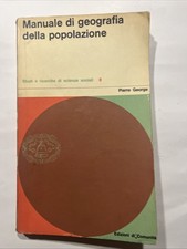 Pierre George - Manuale di geografia della popolazione - Edizioni di Comunità...
