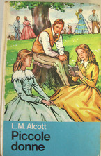 Piccole donne. L.M.Alcott. 1°edizione.Malipiero. Illustrato.