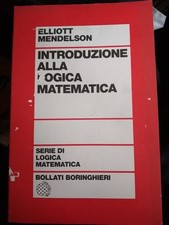 Mendelson INTRODUZIONE ALLA LOGICA MATEMATICA Boringhieri 2002 Ok