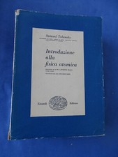 TOLANSKY-INTRODUZIONE ALLA FISICA ATOMICA-EINAUDI 1950