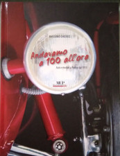 ANDAVAMO A 100 ALL'ORA. AUTO E