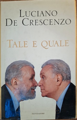 Luciano crescenzo tale e - de,