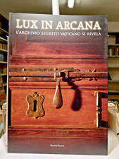 LUX IN ARCANA L'archivio