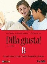 DILLA GIUSTA! B A COMPLETAMENTO DI ENTRAMBI I SEMI - 9788805074358