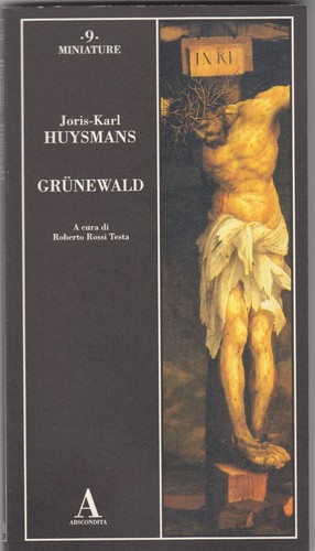 Huysmans grunewald cura di - cura,