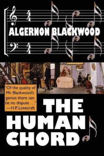 Algernon blackwood the human - blackwood,