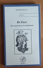 Re Enzo - Delfina Ducci -