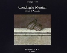 Conchiglie mentali - Giorgio Soavi (Longanesi e C.) [1988]