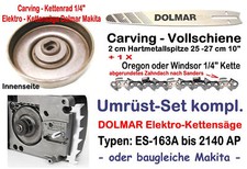 Carving Kit Trasformazione 1/4" El. Motosega Dolmar ES-153A 163A 173A 183A 2135A 2145A