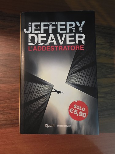Jeffery deaver addestratore - deaver, l'addestratore