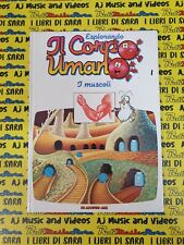 *Book Libro ESPLORANDO IL CORPO UMANO 1 I MUSCOLI 1990 DeAGOSTINI AMZ (L82c)3*