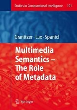 Multimedia Semantics - The Role of Metadata - 9783642096181
