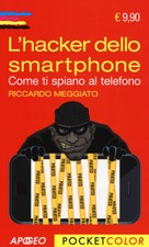 L'hacker dello smartphone