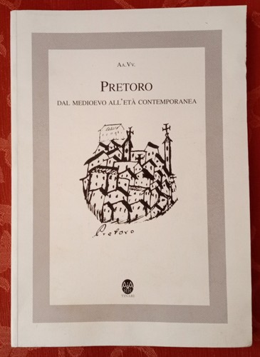 Pretoro dal medioevo - pretoro-dal, etÀ