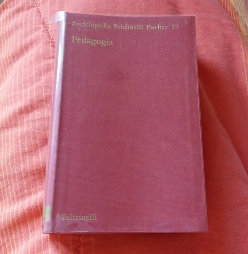 Pedagogia feltrinelli 1974 - feltrinelli,