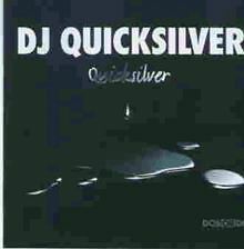 Quicksilver von DJ Quicksilver