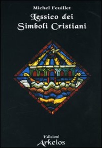Lessico dei simboli cristiani - lessico,