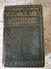 Vocabolario Latino Italiano G. Campanini G. Carboni Paravia 1913 - 2 Edizione 