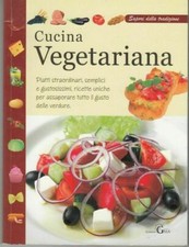 Cucina Vegetariana, Sapori